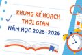 Khung thời gian năm học 2025-2026 của Sở GD-ĐT tỉnh Đắk Lắk